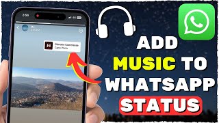 How to Add Music to WhatsApp Status EASY [upl. by Ennaed324]