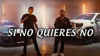 Luis R Conriquez Neton Vega  Si No Quieres No Letra Lyrics [upl. by Cila425]