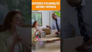 Critères déligibilité pour postuler au programme entrée express [upl. by Amias]