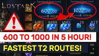 FASTEST Routes From 600 to 1000 In Lost Ark Step By Step Guide  Lost Ark [upl. by Tabor]