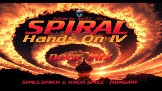 Spiral  Hands On IV  BOOT MIX  Edited by MCITY 2O13 [upl. by Eornom]