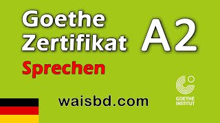 Goethe Zertifikat A2  German A2  Sprechen  Speaking [upl. by Corene]