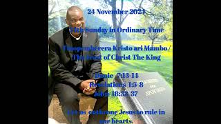 Fr Makamure 24 November 2024Tinopemberera Kristo ari MamboThe Feast of Christ The King [upl. by Nolahc]