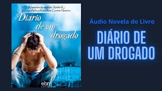 DIÁRIO DE UM DROGADO áudio livro [upl. by Anitnerolf]