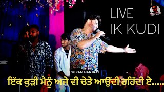 Ik Kudi  Sangram Hanjra  Live  2024  Manmohan Waris  Debi Makhsoospuri [upl. by Corliss961]