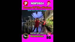 Dance Of The Nation 2024 Shine Your Light Press here👉 ndp2024  Dance TheMarinaBaySands [upl. by Rez492]