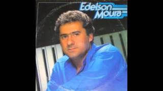 Edelson Moura  Aquela Malvada 1985 [upl. by Dee268]