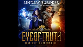 EYE OF TRUTH  A High Fantasy Audiobook FullLength and Unabridged Agents of the Crown Book 1 [upl. by Atinuhs]