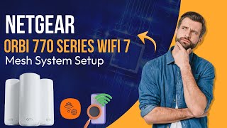 Netgear Orbi 770 Series WiFi 7 Mesh System [upl. by Estrin]