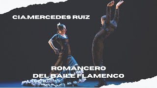 quotROMANCERO DEL BAILE FLAMENCOquot Trailer CiaMercedes Ruiz [upl. by Kate]