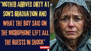 quotThe mother arrived dirty at her sons graduation and what the boy said left everyonequot [upl. by Teiv]