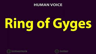 How to Pronounce Ring of Gyges [upl. by Arie254]