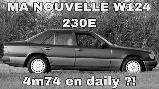 MON NOUVEAU DAILY LA W124 230E FASTANDLOWW [upl. by Atnauqahs]