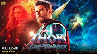 Thor Love And Thunder Full Movie In English  Review amp Facts [upl. by Assiluy]