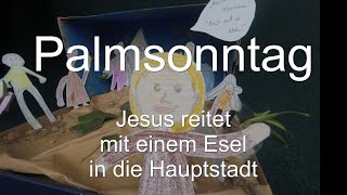 Palmsonntag  Jesus reitet mit einem Esel in die Hauptstadt [upl. by Ferullo]