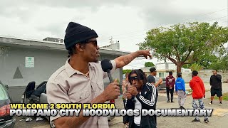 Welcome to South Florida  Pompano Beach Hoodvlog Documentary [upl. by Enileme]