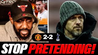 STOP PRETENDING WE WERE ABSOLUTELY DOMINATED RANTS UNLEASHED 🤬 Manchester United 22 Tottenham [upl. by Cimah]