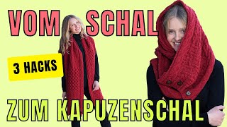 Vom Schal zum Kapuzenschal  3 Wege wickeln nähen stricken [upl. by Cutlip]