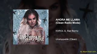 Karol G Bad Bunny  Ahora Me Llama Super Clean Version Radio Moda Edit  Live Music Fire One [upl. by Childs]