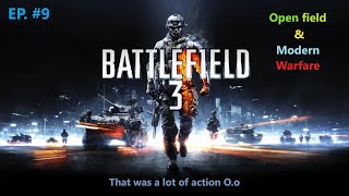 Big Open Fields with Big Fights  BattleField 3 EP 9 [upl. by Reldnahc]