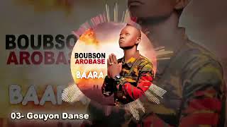 BOUBSON AROBASE GOUYON DANSE mp3 [upl. by Gloriana205]