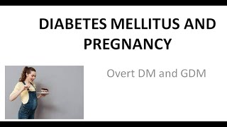 Obstetrics 352 a Diabetes in Pregnancy Define Basic Overt Gestational Mellitus GDM DIPSI DM [upl. by Nohtahoj590]