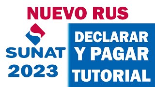 🔵 NUEVO RUS 2023  DECLARA Y PAGA SUNAT  TUTORIAL PASO A PASO sunat nuevorus [upl. by Milt354]