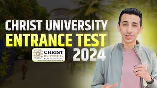 Christ University Entrance Test 2024  All Details  Exam Pattern [upl. by Addiel]