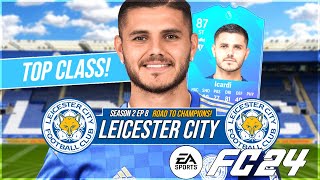 ICARDI MASTERCLASS  FC 24 LEICESTER CITY CAREER MODE S2 EP 8 [upl. by Navonod]