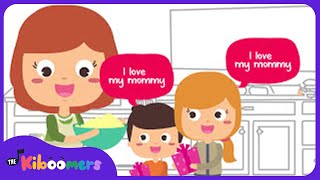 I Love My Mommy  THE KIBOOMERS Preschool Songs for Circle Time  Mothers Day Song [upl. by Eelinnej347]