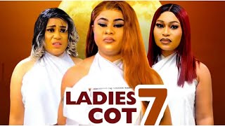 LADIES COT SEASON 7 New Trending Nigerian Nollywood Movie 2024 Uju Okoli Rosabella Andrew Shaggy [upl. by Calan276]