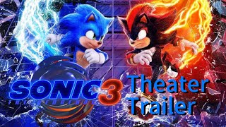 Sonic Movie 3 Theater Trailer [upl. by Wollis]