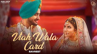 Viah Wala Card  Ravneet  Official Video  Juke Dock [upl. by Jopa40]