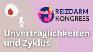 Unverträglichkeiten und Reizdarm im Laufe des Zyklus  Anne Lippold beim Reizdarm Kongress 2023 [upl. by Engedus]