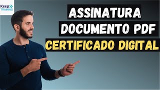 Como Assinar um Documento de Arquivo PDF com Certificado DigitalPasso a Passo [upl. by Audry551]