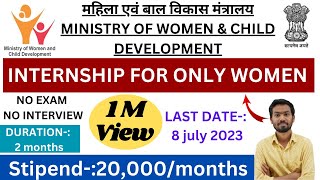 Internship In Ministry of women and child development  Government internships 2023 shorts [upl. by Aicnetroh652]