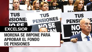 En medio de ofensas Fondo de Pensiones es aprobado por Morena en San Lázaro [upl. by Placida143]