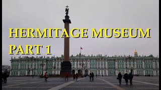 The State Hermitage Museum Winter Palace Saint Petersburg November 2019 Part 1 [upl. by Erolyat]