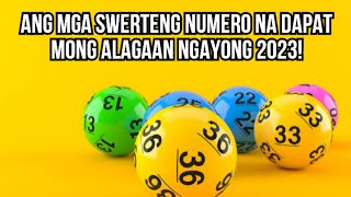 ⭐ Ang iyong SWERTENG NUMERO para sa LOTTO NGAYONG 2023 [upl. by Euqinot]