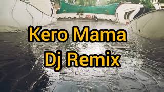 Mamaiya Kero Kero MamaDuniya Bura Mane  Dj Remix Dance Mix Tiktok Viral Song 2020 [upl. by Bat412]