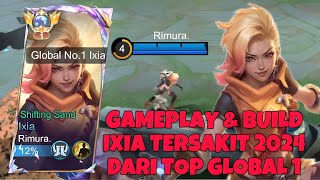 BUILD IXIA TERSAKIT 2024 BY TOP GLOBAL 1 IXIA  IXIA BEST BUILD 2024  IXIA MOBILE LEGENDS [upl. by Eugenie]