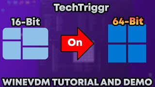 Run 16bit apps on Windows 11  WINEVDM Tutorial And Demo  Tech Triggr [upl. by Lyrak590]