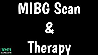 MIBG Scan  MIBG Therapy  MIBG Treatment For Neuroblastoma [upl. by Gilles]