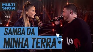 Samba Da Minha Terra  Claudia Leitte  Ferrugem  Música Boa Ao Vivo  Música Multishow [upl. by Torre558]