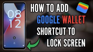 How to Add Google Wallet Shortcut on Lock Screen [upl. by Thilde]