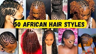 50 African Hair Styles You Must Consider [upl. by Sardella]