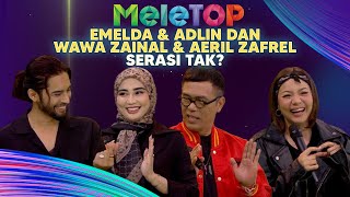 Battle MeleTOP Emelda amp Adlin Dan Wawa Zainal amp Aeril Zafrel Serasi Tak  Nabil amp Hawa [upl. by Nehte]