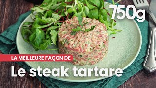 La meilleure façon de Réussir son steak tartare  750g [upl. by Ajay]