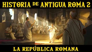 ANTIGUA ROMA 2 La República Romana y la conquista de Italia Documental Historia resumen [upl. by Culley]