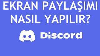 Discord Ekran Paylaşımı Nasıl Yapılır [upl. by Ayanal]